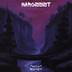 NARCISSIST (3-19 DEMO)