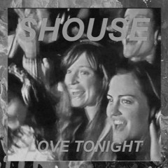 Shouse - Love Tonight (DeriaK Remix)