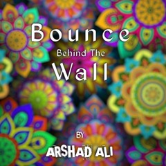 Bounce Behind The Walls - Vol.1  By Arshad Ali