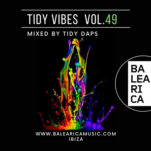 Tidy Vibes vol. 49 @ Balearica Music (010) 09/04/22