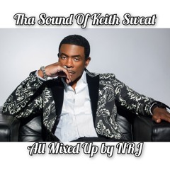Tha Sound of Keith Sweat Mixtape-NRJ.WAV
