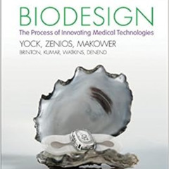 [Free] KINDLE ☑️ Biodesign: The Process of Innovating Medical Technologies by Paul G.
