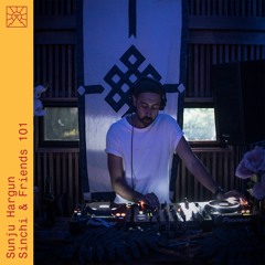 Sinchi & Friends 101 - Sunju Hargun