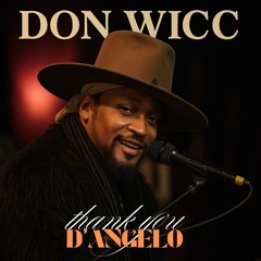 Thank you D’Angelo