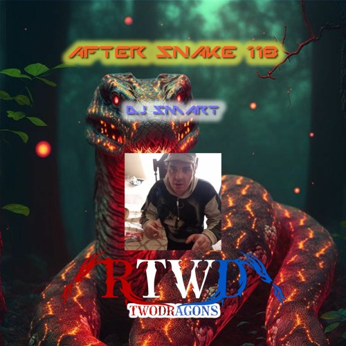 AFTER SNAKE 118 "Guest Mix Techno By DJ Smart" Radio TwoDragons 7.5.2023
