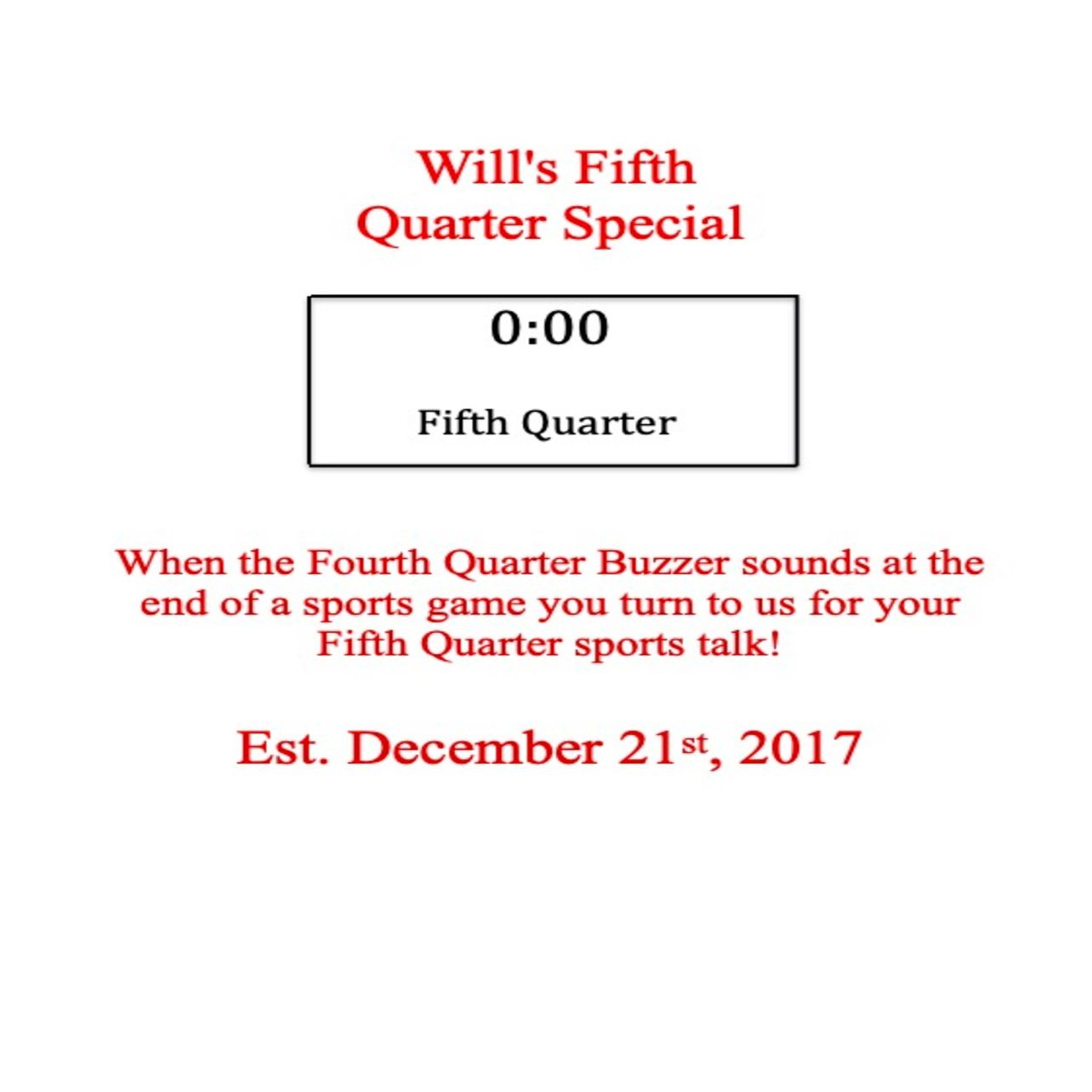 Will\'s Fifth Quarter Special