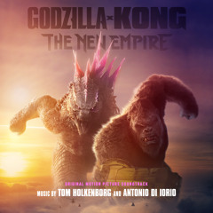 Godzilla x Kong: The New Empire (Main Title Theme)