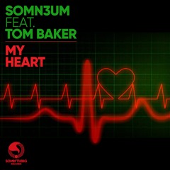 My Heart (Extended Mix) [feat. Tom Baker]