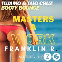 Booty Bounce Vs Masters A Work- Franklin R
