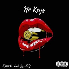 No Keys (feat. YGS TXY)