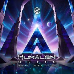 Humalien - Unite (feat.Mexic4in)