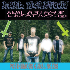 ANAL KERATOSIS X ANAL AFTER LAXATIVES - POSTHUMOUS GUNSLINGERS