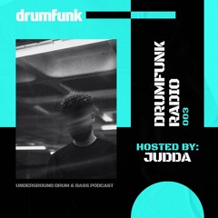 Drumfunk Radio 003. Judda