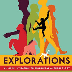 free EBOOK 📑 Explorations: An Open Invitation to Biological Anthropology by  Beth Sh