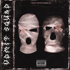 NIGHT MESS, HXRUKA - VOMIT SQUAD