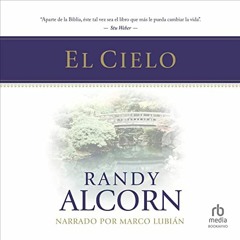 ACCESS EBOOK 📂 El Cielo [Heaven] by  Randy Alcorn,Marco Lubián,BookaVivo [KINDLE PDF