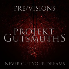 Never Cut Your Dreams (PreVersion)