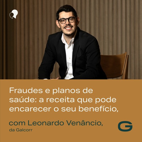 Fraudes e planos de saúde: a receita que pode encarecer o seu benefício Leonardo Venâncio