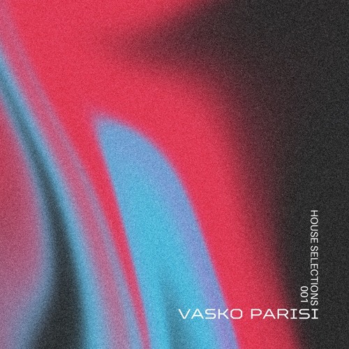 House Selections 001