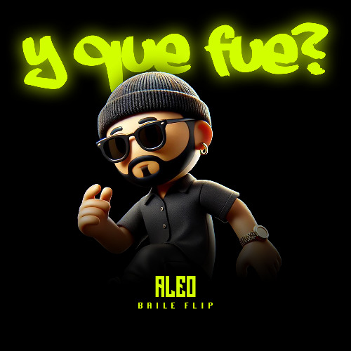 Aleo - Y Que Fue? (Baile Flip)