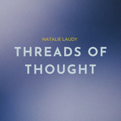 Threads of Thought