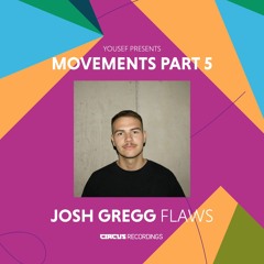 Josh Gregg - Flaws [Circus Recordings]