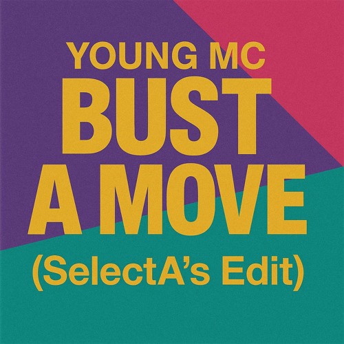 Bust A Move - Young MC (SelectA Edit)