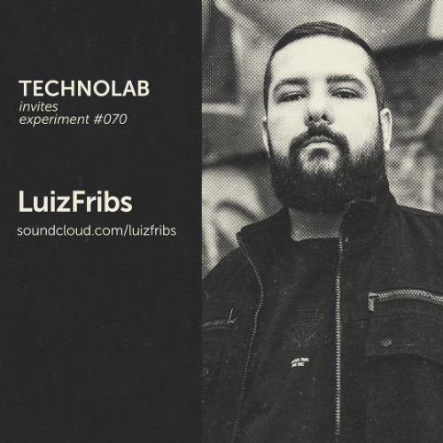 LuizFribs @ Technolab Invites - Mai - 19 - 2023