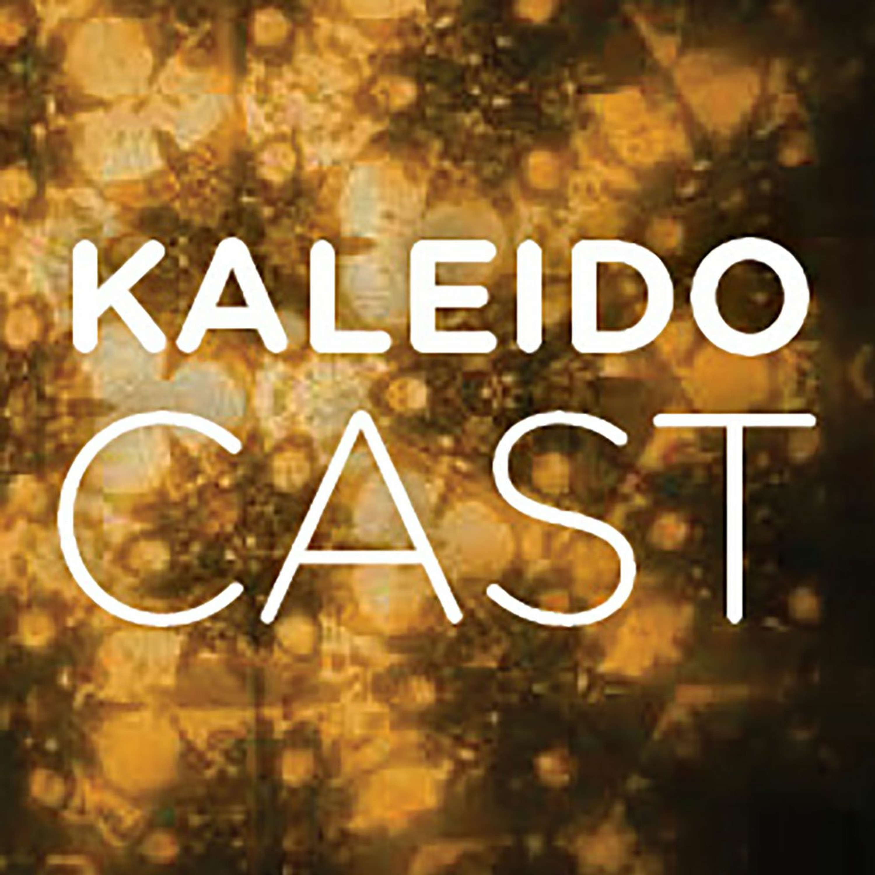Kaleidocast