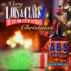 A Very Lois & Clark'd Christmas: 311 - "Home Is Where The Hurt Is"
