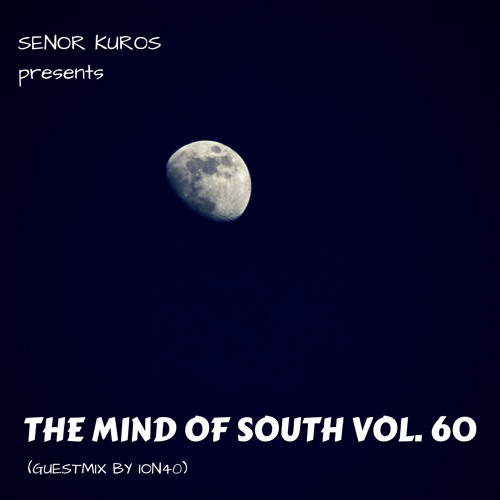 The Mind Of South Volume 60 - GUESTMIX BY ION40