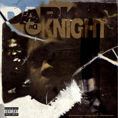 Dark Knight [ Prod . By Lamont X WhereTheBeatAtDev ]