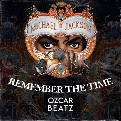 Stream MICHAEL JACKSON - REMEMBER THE TIME - TECH HOUSE REMIX by