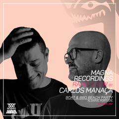 Magna Recordings Radio Show By Carlos Manaça 282 | Boat & BBQ Beach Party [Algarve] Portugal