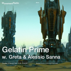Gelatin Prime w. Greta & Alessio Sanna