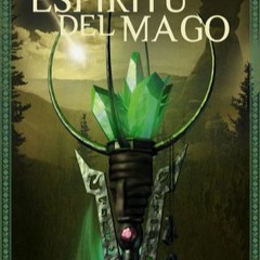 [PDF] El esp?ritu del mago (Saga de Tram?rea, #2) by Javier Negrete :) Books Free