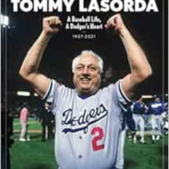 [Free] EBOOK ✉️ LA Times Tommy Lasorda: A Baseball Life, A Dodger's Heart by The Edit