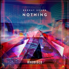 Berkay Şükür - Nothing