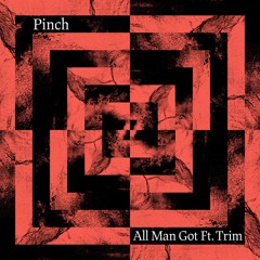 All Man Got ft. Trim
