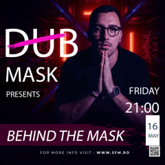 Behind The Mask with Dubmask - #2508 (16.05.2025)