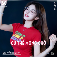 Cứ Thế Mong Chờ (Remix)