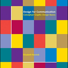 [GET] EPUB 📝 Design for Communication: Conceptual Graphic Design Basics by  Elizabet