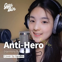 Anti - Hero (Harmony Building) - Taylor Swift | Cover by GyuBin (규빈)