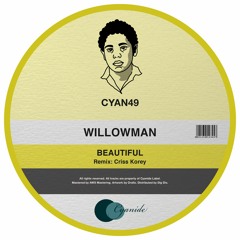 PREMIERE: Willowman - Beautiful (Criss Korey Remix) [Cyanide]