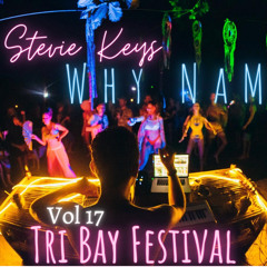 Why Nam Vol 17 - Tri Bay Festival (Pt 1)