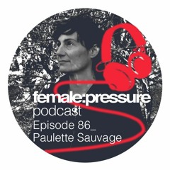 f:p podcast episode 86_Paulette Sauvage