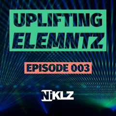 Uplifting Elemntz 003 | Uplifting Trance Mix