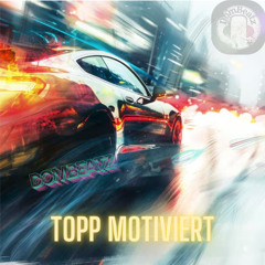 Topp Motiviert