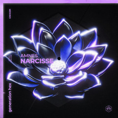 AMNES - Narcisse