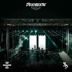 #158 Deadbeats Radio with Zeds Dead